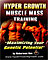 Hyper-Growth Muscle Mass Training