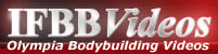 IFBB Olympia Bodybuilding Videos